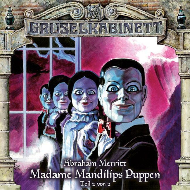 Folge 097: Abraham Merritt – Madame Mandilips Puppen (Teil 2 von 2)