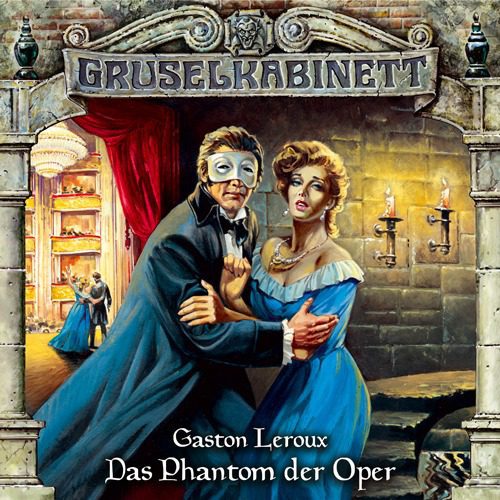 Folge 004: Gaston Leroux – Das Phantom der Oper