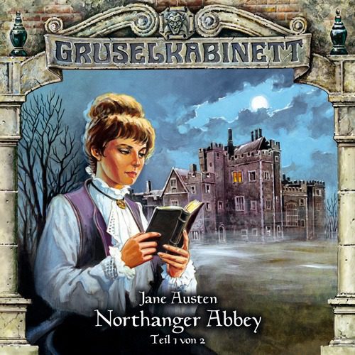 Folge 040: Jane Austen – Northanger Abbey (Teil 1 von 2)