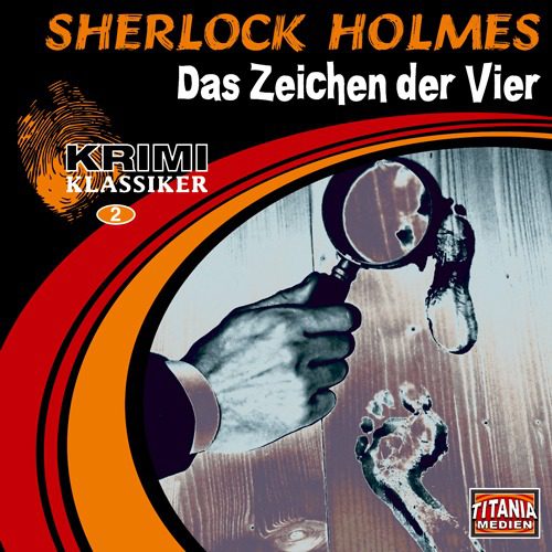 Folge 002: Sherlock Holmes – Das Zeichen der Vier